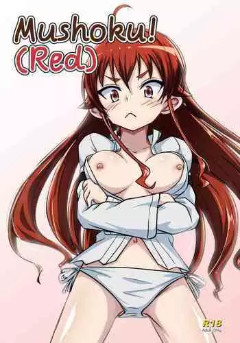 [Umari-ya (D-2)] Mushoku! (Aka) | Mushoku! (Red) (Mushoku Tensei ~Isekai Ittara Honki Dasu~) [English] [Saki-Kotowari] [Digital]