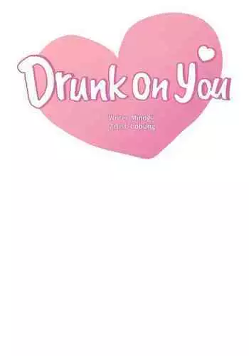 drunk on you 1-6