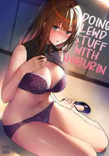 Shibu Rin to Torotoro de Suru Hon | Doing Lewd Stuff With Shiburin