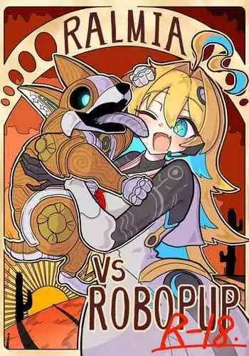 Ralmia vs Robopup